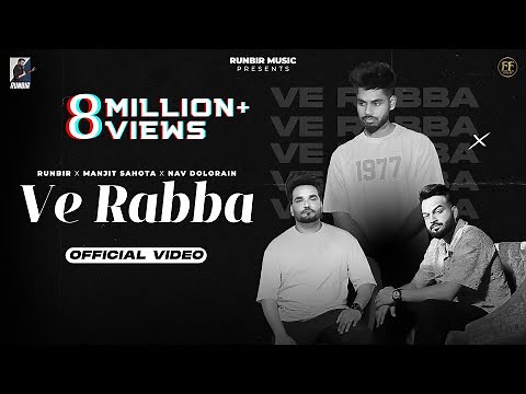 VE RABBA - Runbir | Manjit Sahota | Nav Dolorain | New Punjabi Songs 2024