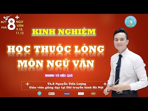 Kinh nghiệm học thuộc lòng môn Ngữ văn nhanh và hiệu quả!