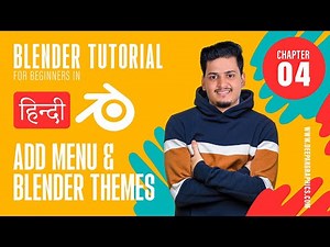 Blender Tutorial For Beginners in Hindi ||Chapter-04 (Add Menu & Blender Themes)