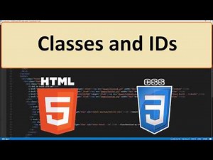 HTML5 and CSS3: 21 - Classes and IDs