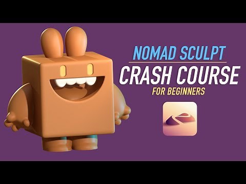 Nomad Sculpt Crash Course for Complete Beginners