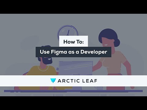 How To: Use Figma as a Developer