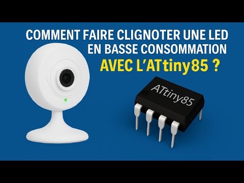 DIY : faire clignoter une LED avec l’ATtiny85 - Ultra basse conso et autonomie maximale.