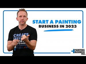 How to Start a Painting Business in 2023