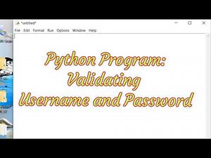 Python Programming: Validating Username and Password