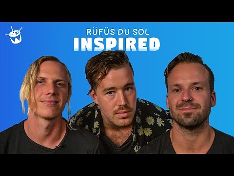 RÜFÜS DU SOL on making 'Innerbloom'