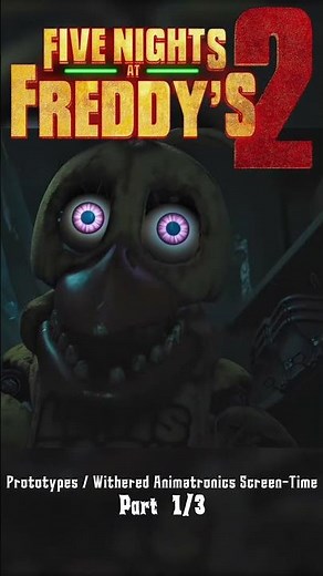 Five Nights at Freddy’s 2: Withered animatronics screen-time #fivenightsatfreddys2