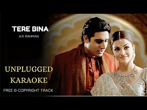 A.R. Rahman - Tere Bina | Unplugged Karaoke With Lyrics | Musical Heartbeat
