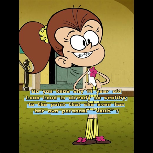 Why Luan Loud from The Loud House Is So Wealthy