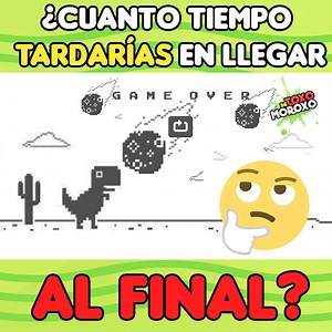 ¿CUANTO TIEMPO TARDARÍAS EN LLEGAR AL FINAL DEL JUEGO DEL DINOSAURIO DE GOOGLE?🦖 🤔🤯 | DeToxoMoroxo