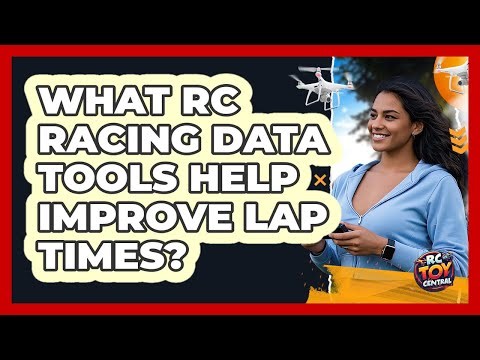 What RC Racing Data Tools Help Improve Lap Times? - RC Toy Central