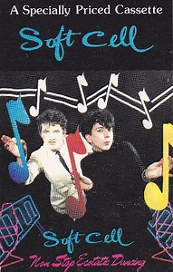 Soft Cell - Non Stop Ecstatic Dancing