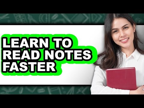 How To Learn To Read Notes Faster - Step By Step