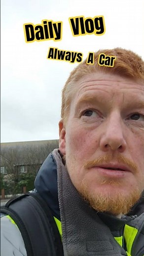 Daily Vlog Always A Car!