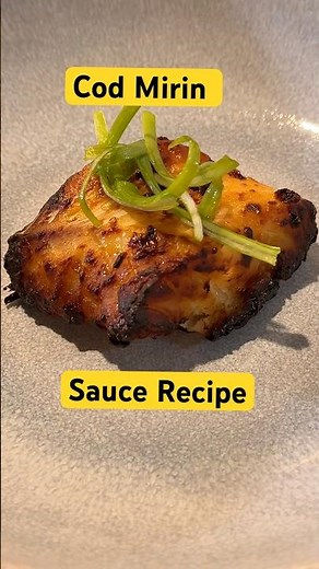 Cod Mirin Sauce Recipe #food #foodnerd #foodie #foodiechronicles #fish #foodlover