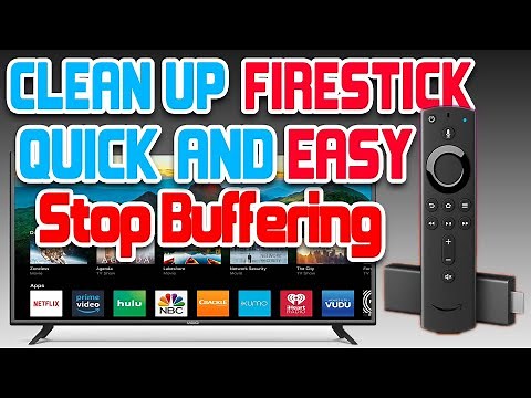 Quick and Easy Stop Buffering and Clean up Device on Amazon Firestick