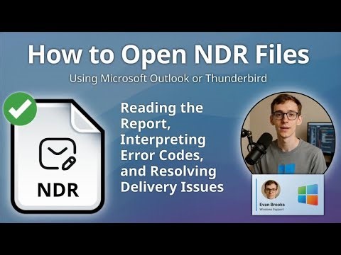 How to Open NDR Files (Microsoft Outlook or Thunderbird)