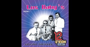 Los Baby's: 12 Grandes Exitos, Vol. 1 de Los Baby's en Apple Music