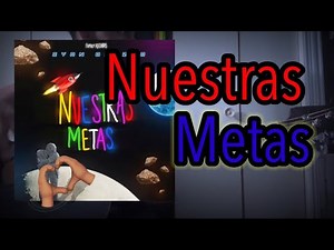 Nuestras Metas - Iván Orozco Bajoloche Tutorial