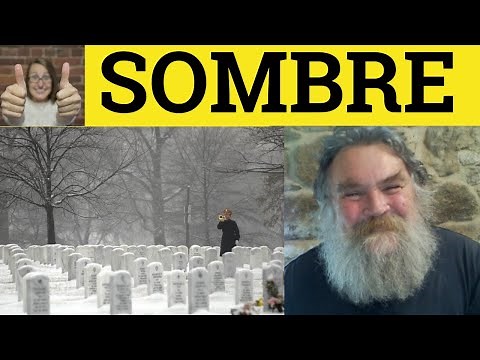 🔵 Sombre - Somber Meaning - Sombre examples - Somber Definition - GRE Vocabulary