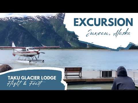Taku Glacier Lodge Flight and Feast by Wings Airways from Juneau, Alaska