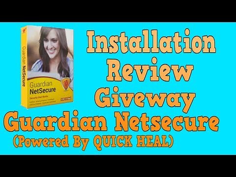 Installation and Review and Giveway of Guardian Netsecure Antivirus (Powereed by Quick Heal)