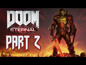 DOOM Eternal - Walkthrough (100% Level Completion) - Part 2 - "Exultia"