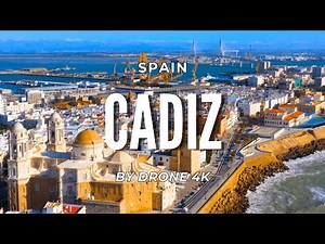 Cadiz with Drone in 4K | Explore the Gem of Andalusia from Above