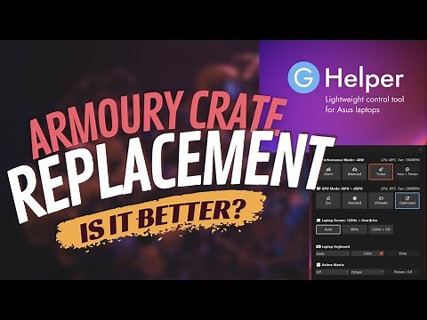 G-Helper - The Armoury Crate Replacement You Should Know About.