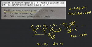 Consider the quadratic number pattern... | Filo