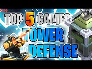 TOP 5 DỰ ÁN GAME PHÒNG THỦ THÁP | TOWER DEFENSE GAMES 2022