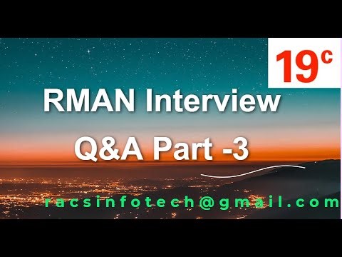 RMAN Backup and Recovery Interview Question and Answers - Part#3