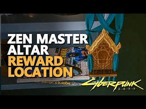 How to use Zen Master's Altar Cyberpunk 2077 Reward