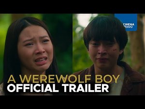 A WEREWOLF BOY (2026) Official Trailer - Rabin Angeles, Angela Muji - Philippine adaptation | Viva