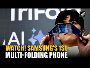 First Look: Samsung launches its first multi-fold phone ‘Galaxy Z TriFold’ with three panel display