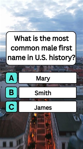 What is the most common male name in the US history? #shorts #usa #quiz