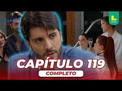 VALENTINA VALIENTE - CAPÍTULO 119 COMPLETO | LATINA TELEVISIÓN