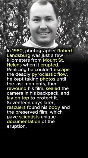 Robert Landsburg: photographer who captured his final moments during Mount St. Helens eruption