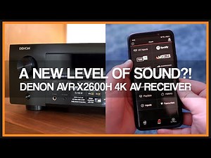 Denon AVR-X2600H 7.2 Channel 4K AV Receiver - Review