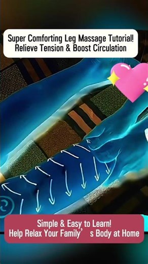 Super Comforting Leg Massage Tutorial!Relax Your Family’s Body #LegMassage #MassageTutorial #Relax