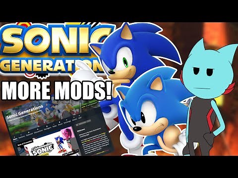 The Sonic Generations Mods Keep Coming! - Sonic Generations Modding Part 2