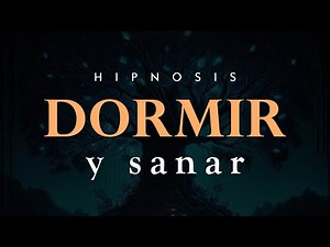 Hipnosis para DORMIR y SANAR + Curación Emocional 🌱