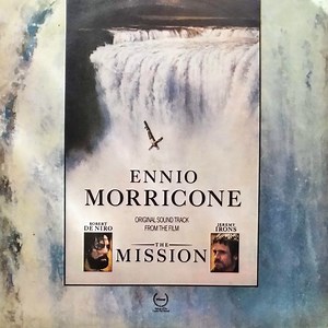 Ennio Morricone - The Mission (Original Soundtrack From The Motion Picture)
