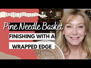 Pine Needle Basket with a Wrapped Edge