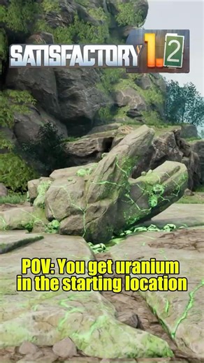 That Feeling When You Get the Uranium Node at Spawn in Satisfactory 1.2 #satisfactory #shorts