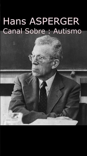 HANS ASPERGER #asperger #psicologia #autismo