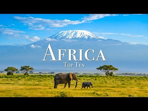 Top 10 Places To Visit in Africa - Travel Guide