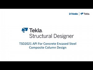 Tekla Structural Designer: TSD2021 API For Concrete Encased Steel Composite Column Design