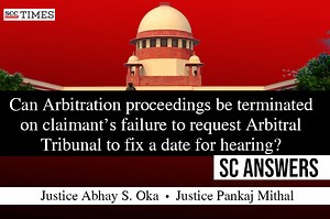 Can Arbitration proceedings be terminated on claimant’s failure to request Arbitral Tribunal to fix a date for hearing? SC answers