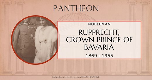 Rupprecht, Crown Prince of Bavaria Biography | Pantheon